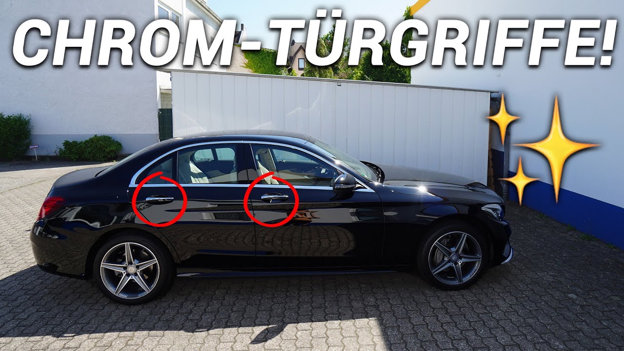 CHROM FÜR DEN BENZ🔥 CHROM-TÜRGRIFFE W205 