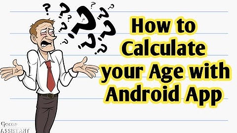 How to calculate Age with Android App