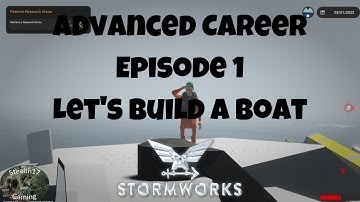Stormworks: Build and Rescue - Career Advanced - Episode 1 - Let