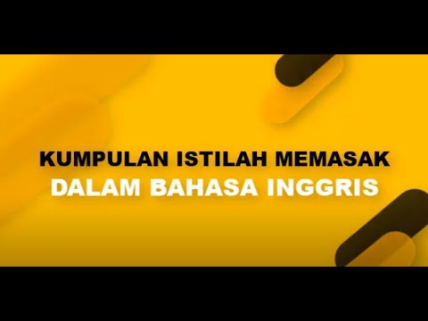 Kumpulan Istilah Memasak dalam Bahasa Inggris 