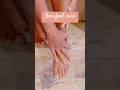 Barefoot care daily routine #feet #foot #barefoot #barefootluxury #footcareroutine #footlove