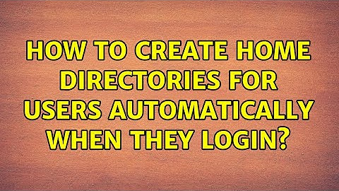 Ubuntu: How to create home directories for users automatically when they login?