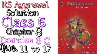 Rs aggrawal solution class 6 Chapter 8 Exercise 8C Question 11 to 17 | MD Sir