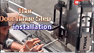 Mahindra THAR - Door Hinge Step Installation #tharmahindra