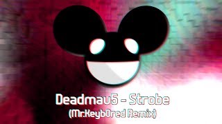 Deadmau5 - Strobe (insOmic Remix)