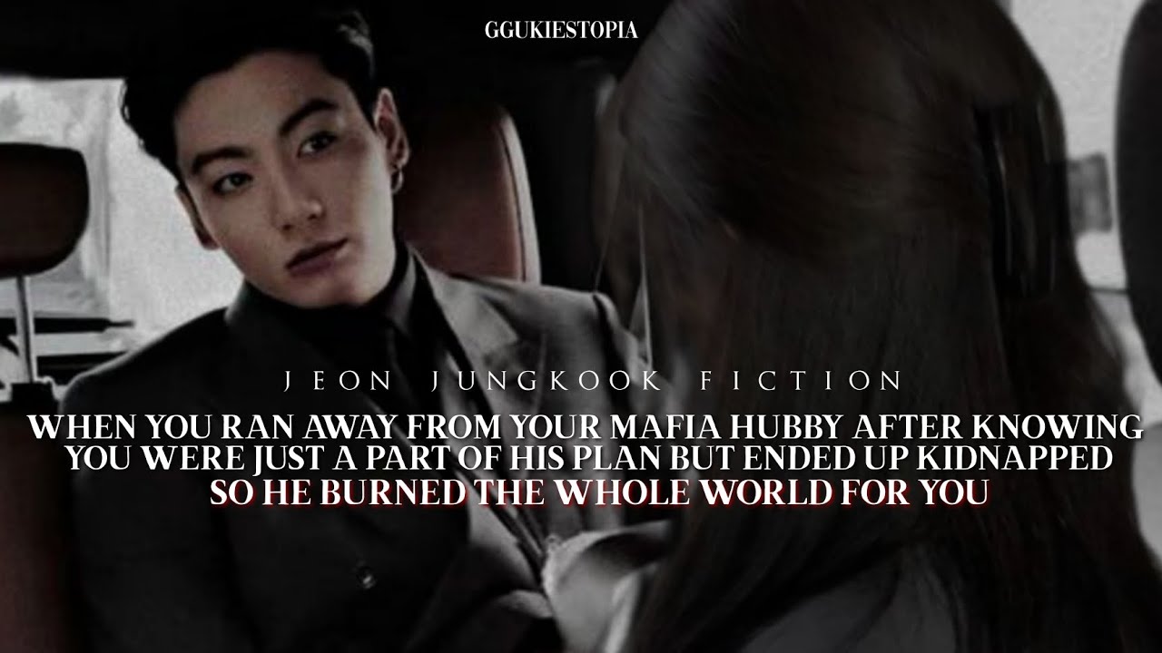Running away from your mafia hubby after knowing you're just a part of his plan but got- |J.JK FF|