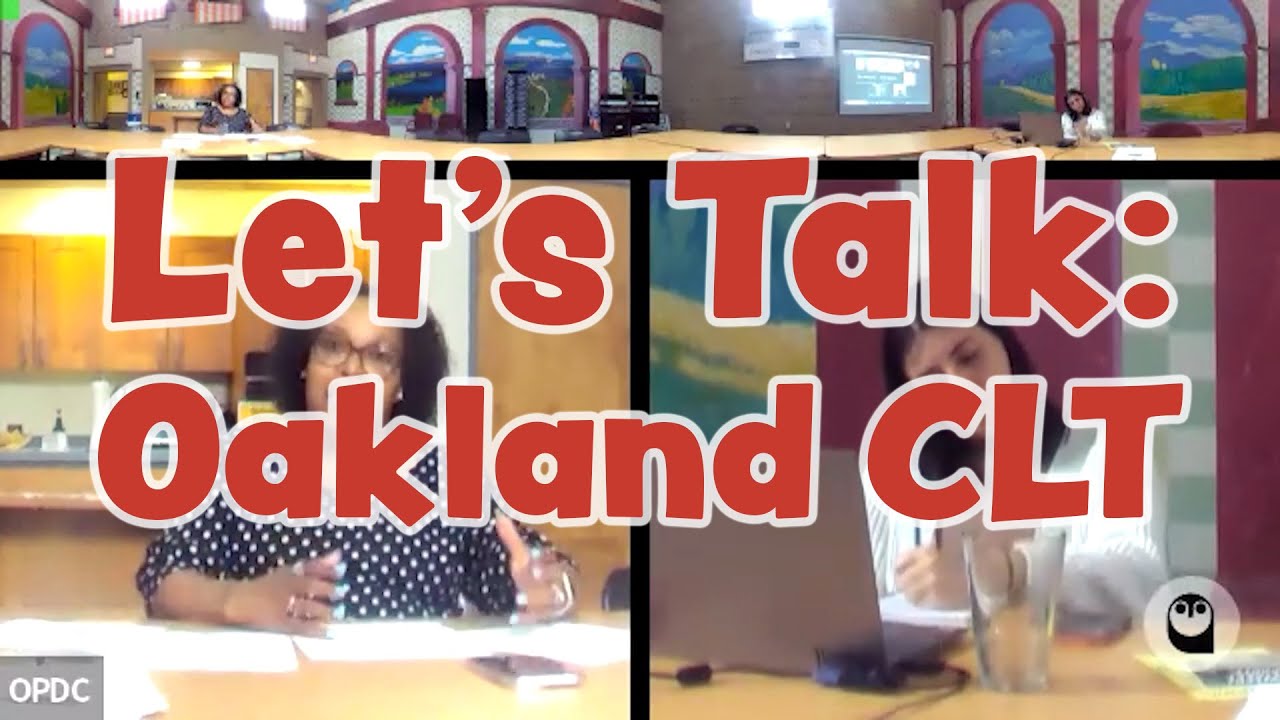Let's Talk: Oakland Community Land Trust | May 17, 2023