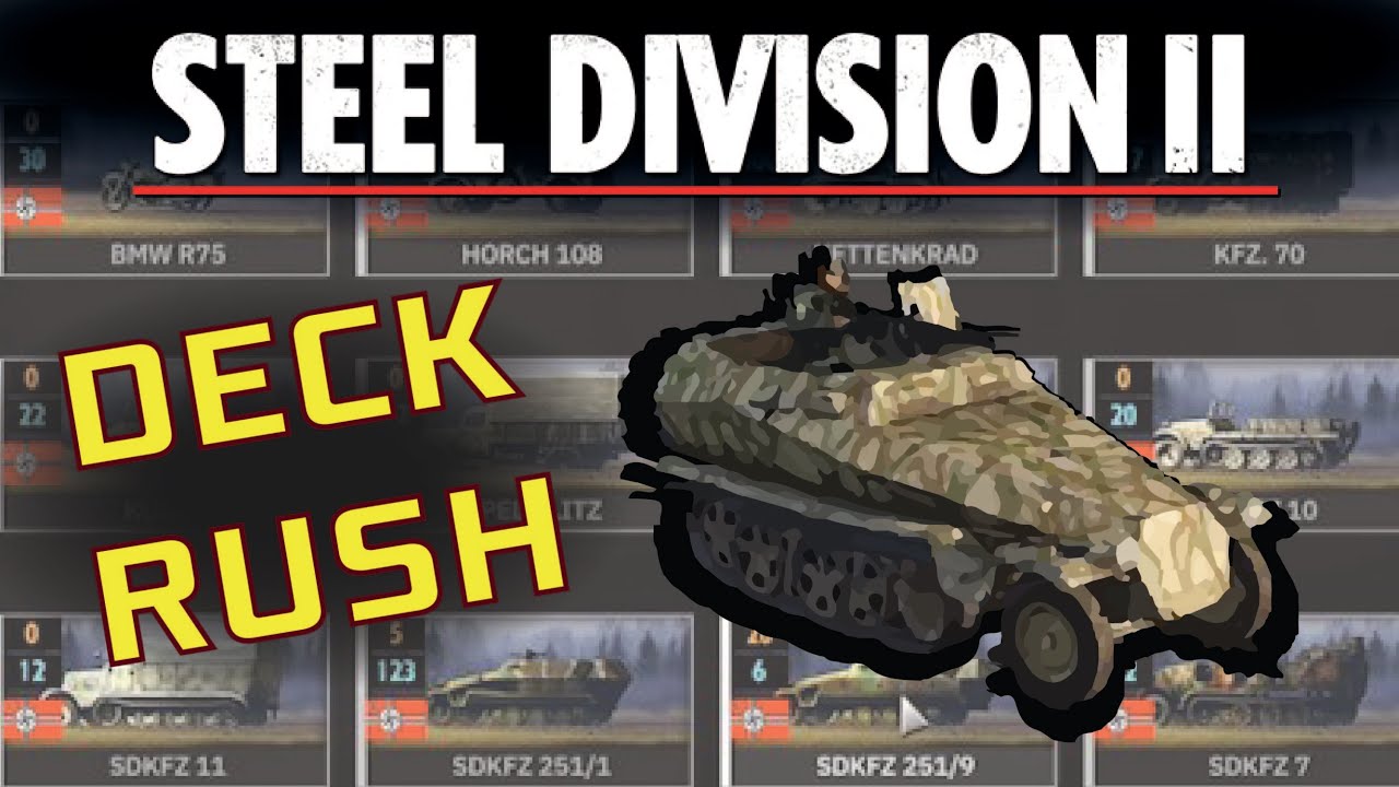 Steel Division 2 - LE DECK QUI RUSH - YouTube