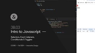 3B.03— Intro to Javascript  — Selectors, Event Listeners, Conditionals and Toggles