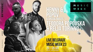 Henny Ft. Popov & Special Guests Teodora Popovska & Relja Torinno - Live (Belgrade Music Week 23)