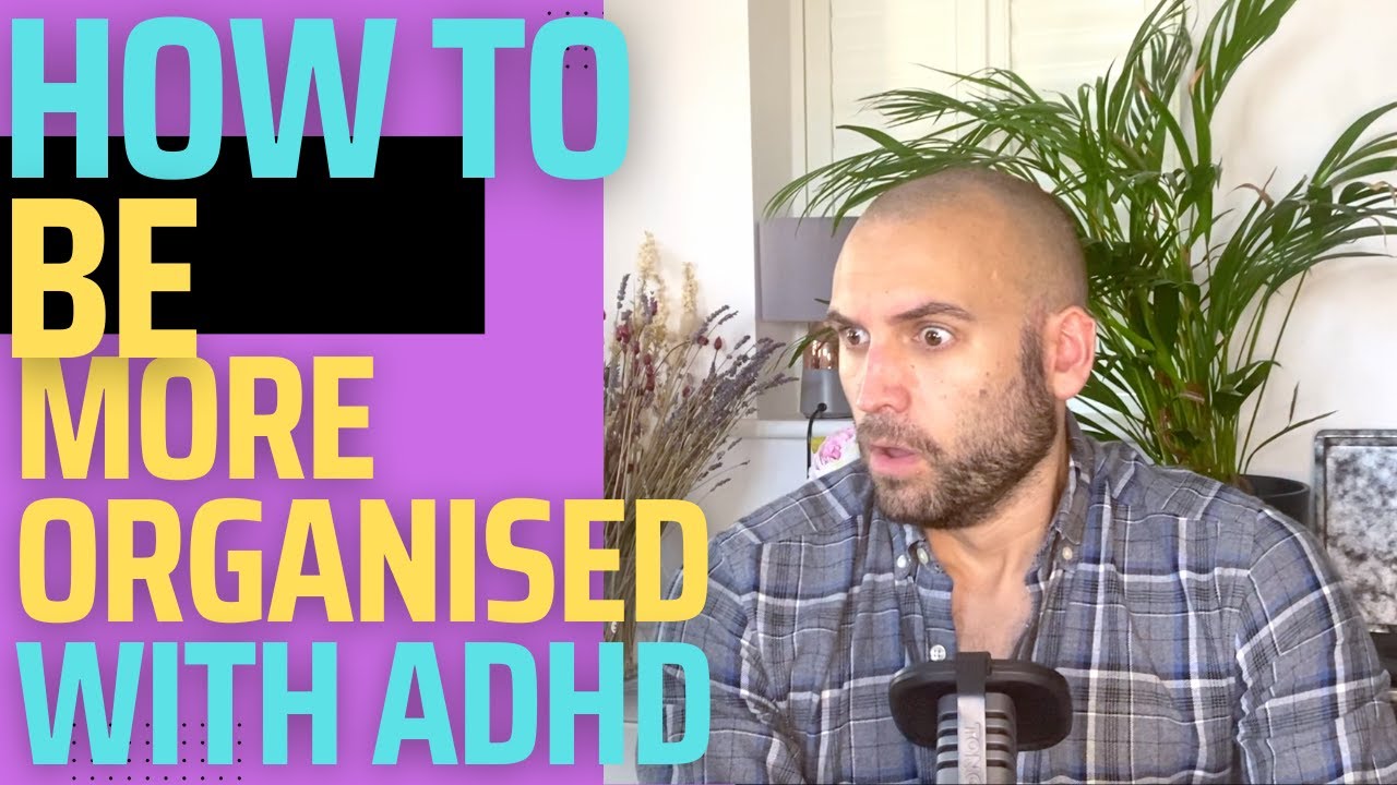 How To BE MORE ORGANISED With ADHD YouTube how-to-be-more-organised-with-adhd-youtube