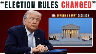 1 Min Ago: Supreme Court Changed U.S. Election Rules — What It Means