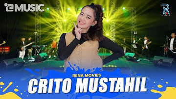 RENA MOVIES - CRITO MUSTAHIL || Ati-ati yen kangen kabari || FT. NEW ARISTA (Official Music Video)