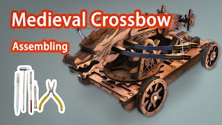 Medieval Crossbow Assembling Tutorial
