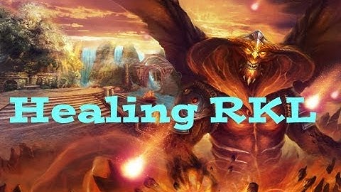 Order and Chaos online -How to heal - RKL