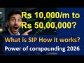 Turn Rs 10000/monthly into lakhs | what is sip | power of compounding 2026