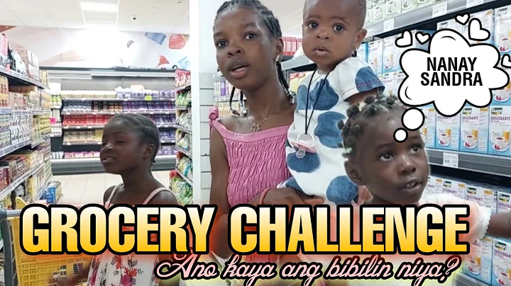GROCERY CHALLENGE PARA KAY SANDRA...ANAK NI MARIE ...