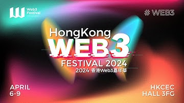 The Excitement Continues at Hong Kong Web3 Festival 2024!
