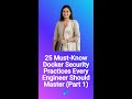 25 Must-Know Docker Security Practices Every Engineer Should Master (Part 1) #Shorts