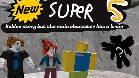 Roblox story but the main character has a brain part 5