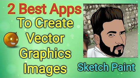 2 Best Mobile Apps to Create Vector Images Illustrator | Vector Graphics Logo, Images, Cliparts