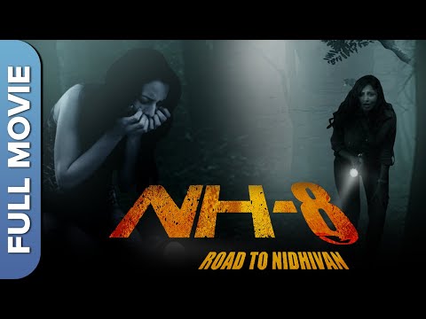 NH-8: Road to Nidhivan {HD} | डर की सच्ची कहानी - हिंदी हॉरर मूवी | Bollywood Full Movie