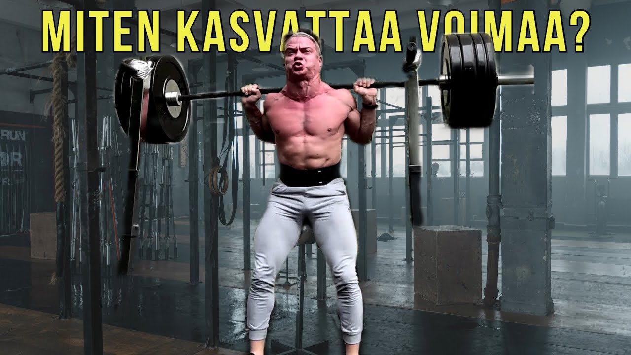 MITEN KEHITTÄÄ VOIMAA?