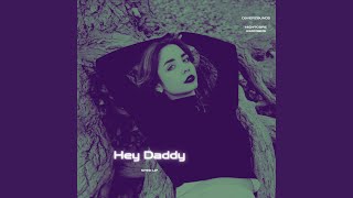 Hey Daddy (Sped Up)