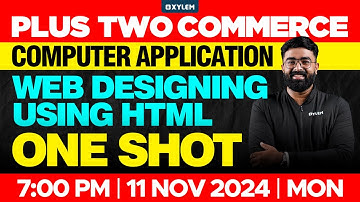 Plus Two Commerce - Computer Application | Web Designing Using Html - One Shot | Xylem +2 Commerce