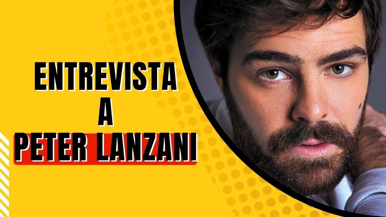 🌟 PETER LANZANI  🌟 