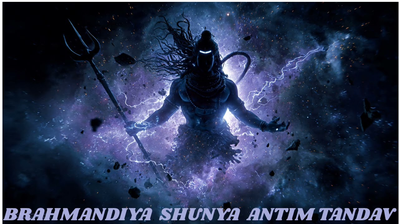 The Great Dissolution: Antim Tandav l Shunya: The Last Tandav of Eternity l