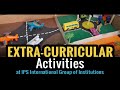 Extra-Curricular Activities at IPS International Group of Institutions