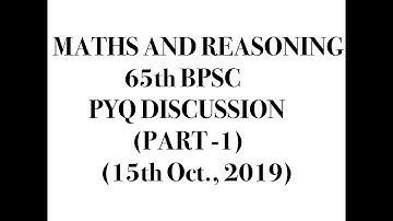 65th BPSC Math & Reasoning PYQs| Crack BPSC Prelims with Expert Tips (part-1)