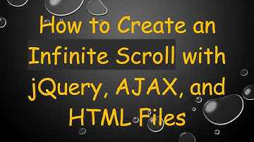 How to Create an Infinite Scroll with jQuery, AJAX, and HTML Files