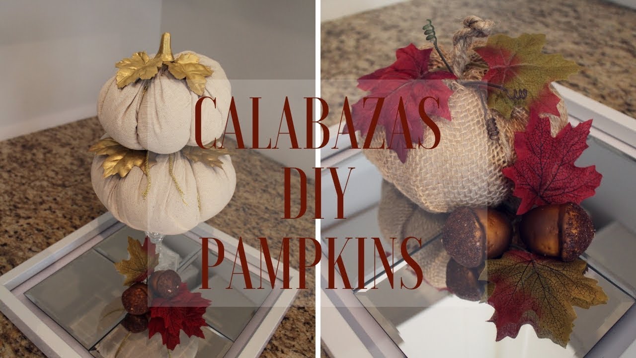 CALABAZAS DIY/ PAMPKINS DIY 🍂 🎃