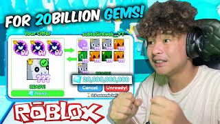 Pet Simulator X | ROBLOX | MY FIRST 20 BILLION GEMS!! | GRABE TO!