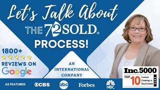 Let's Talk About the 72SOLD Process!