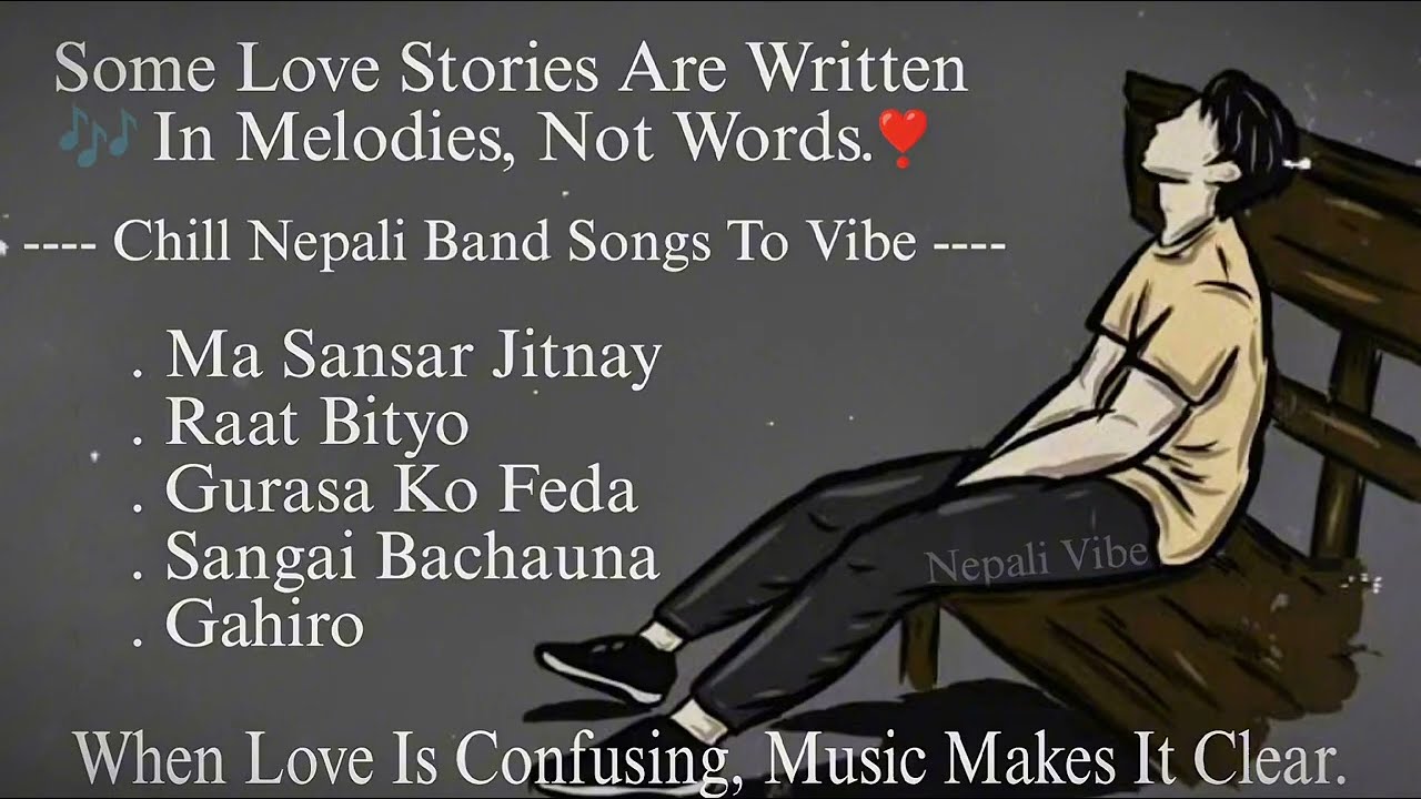 Nepali Band Songs To Vibe 💐❣️ || Addicted To Nepali Music & Vibe