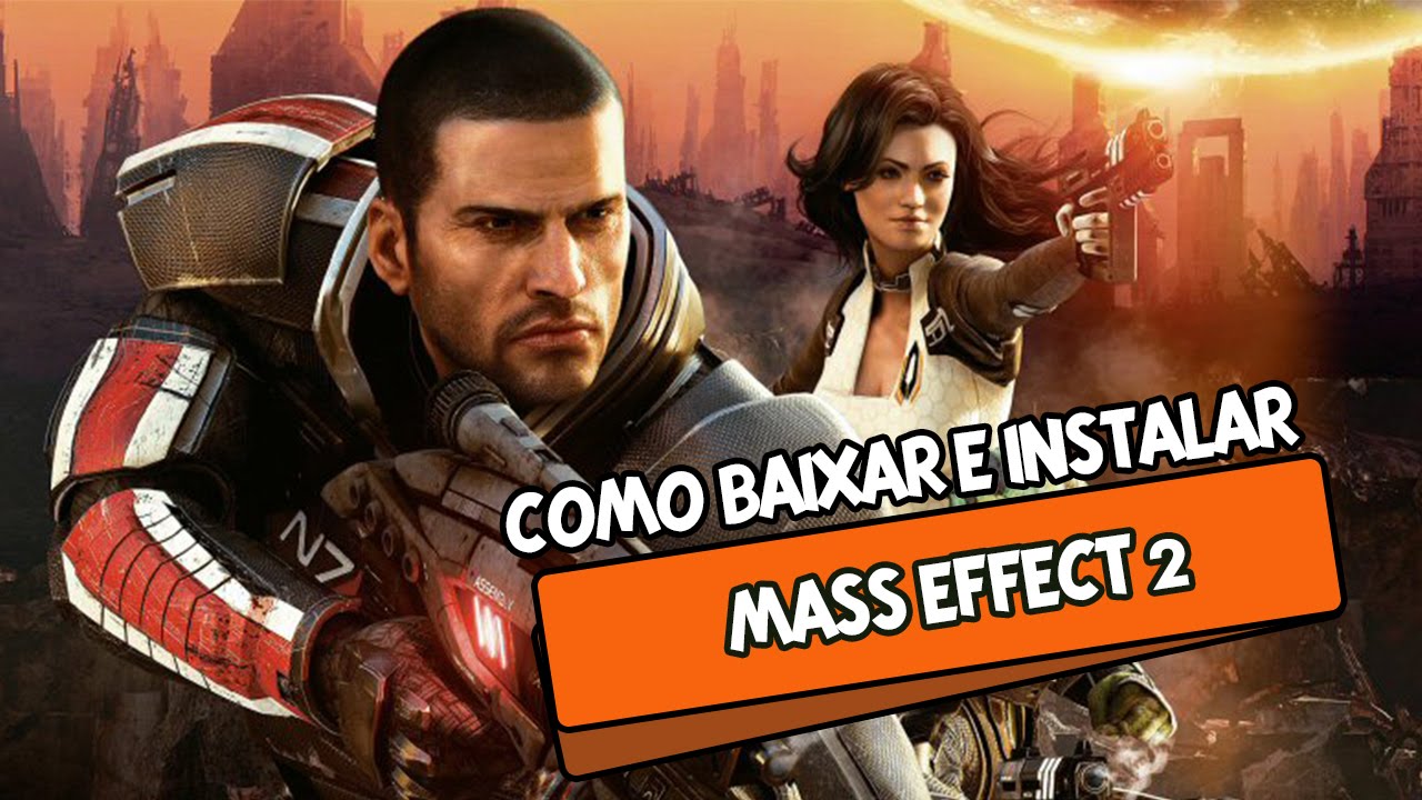 Como Baixar e Instalar: Mass Effect 2 + All DLCs + Tradução PT-BR | 2016