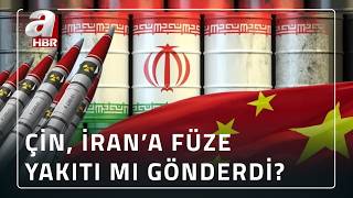 Çin, İran'a füze yakıtı mı gönderdi? İşte detaylar... | A Haber