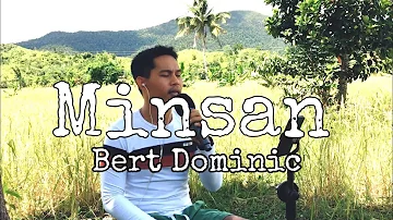 Minsan - Bert Dominic | Jesrack Evangelista