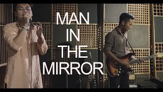 Man in the Mirror- Michael Jackson (The Main Squeeze Cover) NAGALAND