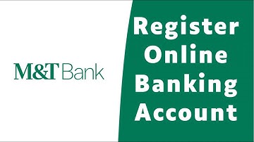 How to Register for M&T Online Banking | Enroll mtb.com - MandT Bank