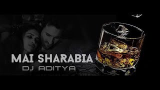 Maai sharabi (remix) -dj aditya -