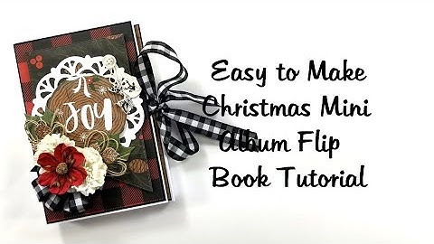 Easy to Make Christmas Mini Album Scrapbook Flip Book Polly