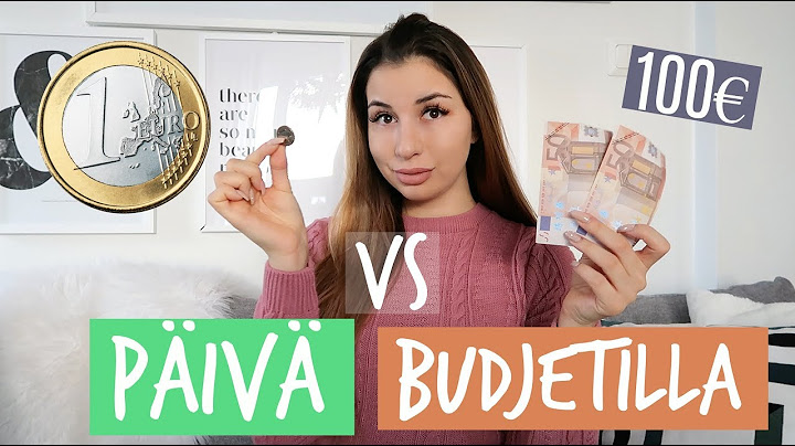 PÄIVÄ 1€ VS 100€ BUDJETILLA