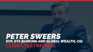 Peter Sweers, SVP, GTA Banking and Global Wealth, CGI