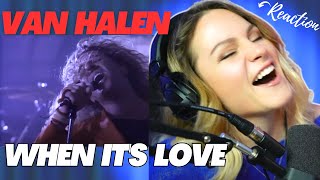 Oh WOW! Van Halen  When It's Love  FIRS TIME HEARING! REACTION!