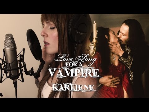 Karliene - Love Song For A Vampire ( Be Mine Forever )