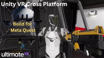 Unity VR Cross Platform : UltimateXR - Virtual Reality Framework & Toolkit | Build for Meta Quest